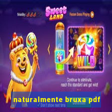 naturalmente bruxa pdf